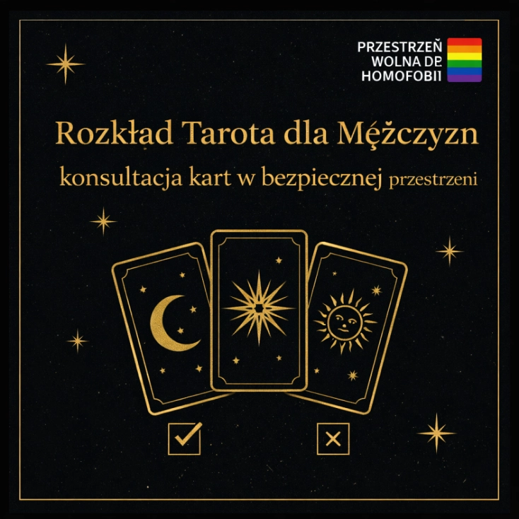 Grafika promująca usługę „Rozkład Tarota dla Mężczyzn – konsultacja kart w bezpiecznej przestrzeni”. Ilustracja przedstawia trzy karty Tarota na czarnym tle ze złotymi elementami oraz informację „Przestrzeń wolna od homofobii”.